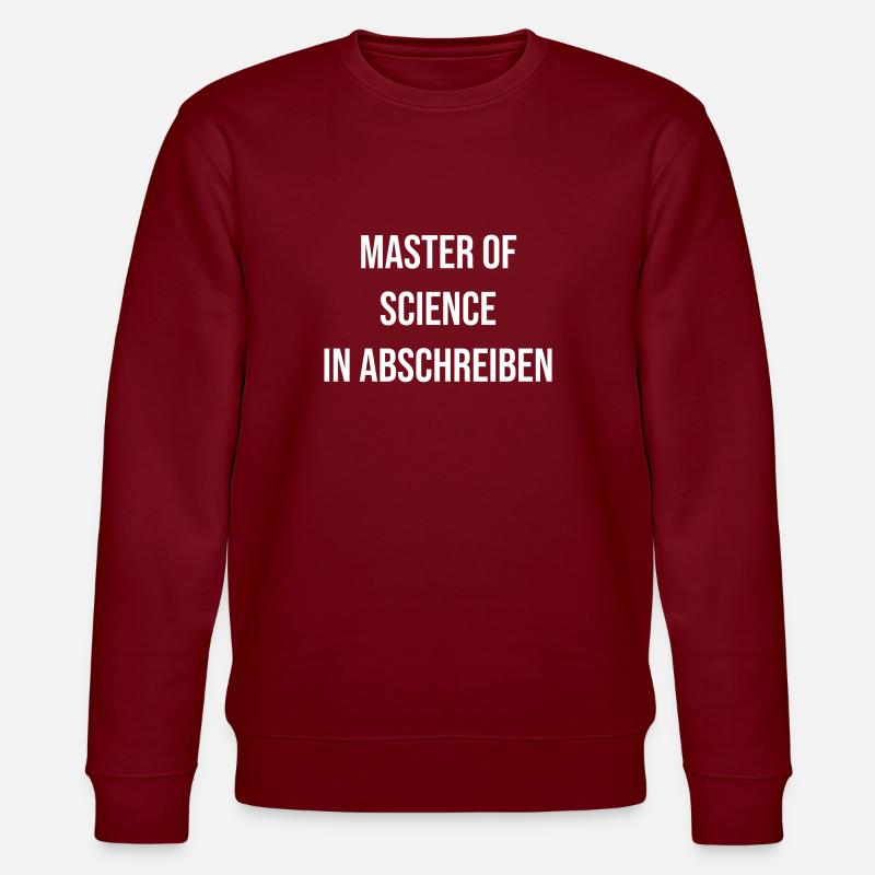 Master of Science in Abschreiben - Stanley/Stella Unisex Bio-Sweatshirt CHANGER  - Burgunderrot