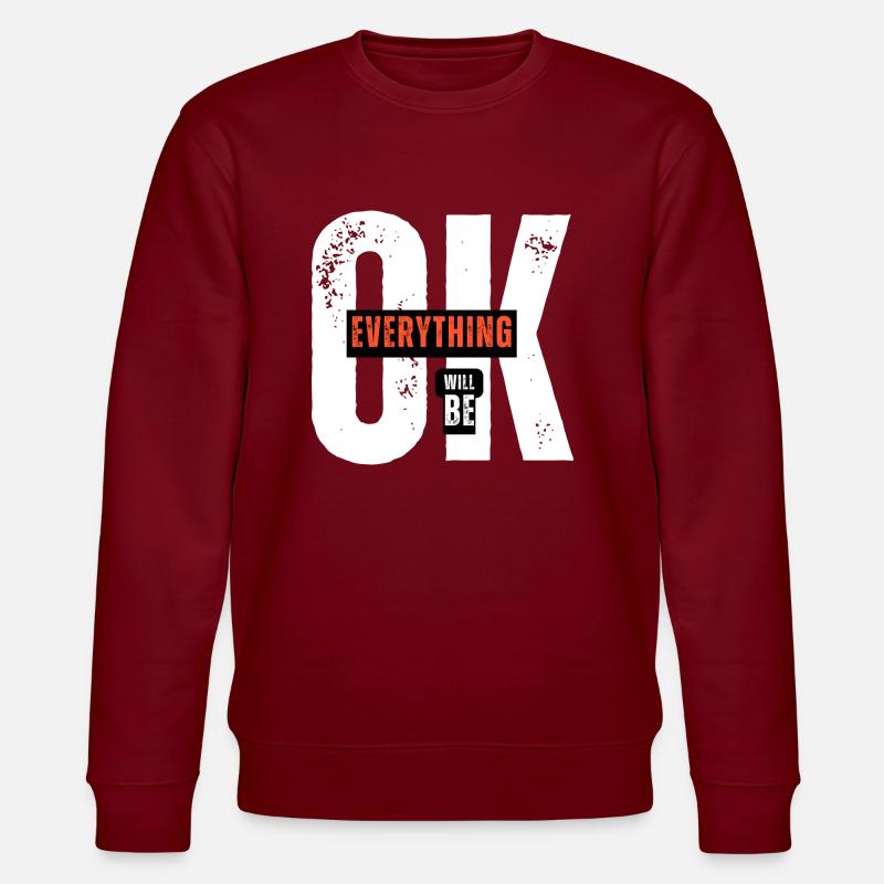 EVERYTHING OK - Stanley/Stella Unisex Bio-Sweatshirt CHANGER  - Burgunderrot
