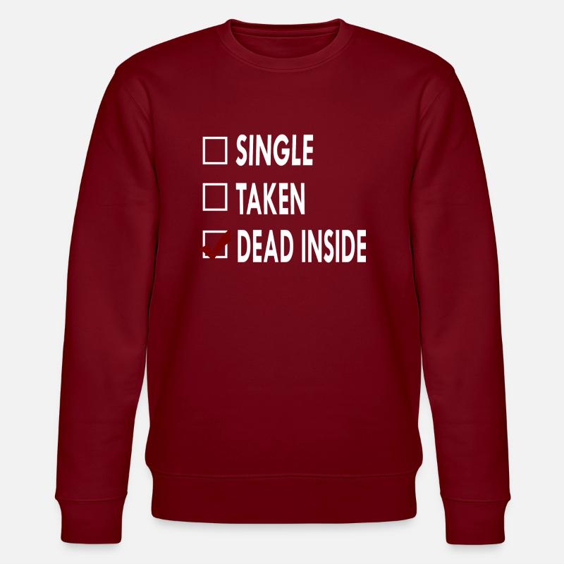 SINGLE DEAD INSIDE - Sweat bio CHANGER Stanley/Stella Unisexe - bordeaux