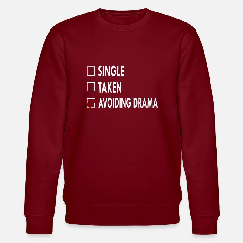 SINGLE AVOIDING DRAMA - Sweat bio CHANGER Stanley/Stella Unisexe - bordeaux