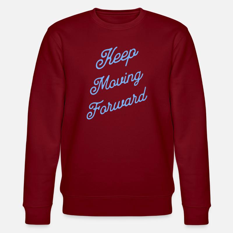 Keep Moving Forward - Sweat bio CHANGER Stanley/Stella Unisexe - bordeaux