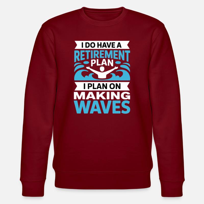 Retirement Plan: Making Waves - Stanley/Stella CHANGER Unisex Organic Sweatshirt - burgundy