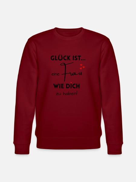 Glück ist, eine Frau wie Dich zu haben - Stanley/Stella Unisex Bio-Sweatshirt CHANGER  - Burgunderrot