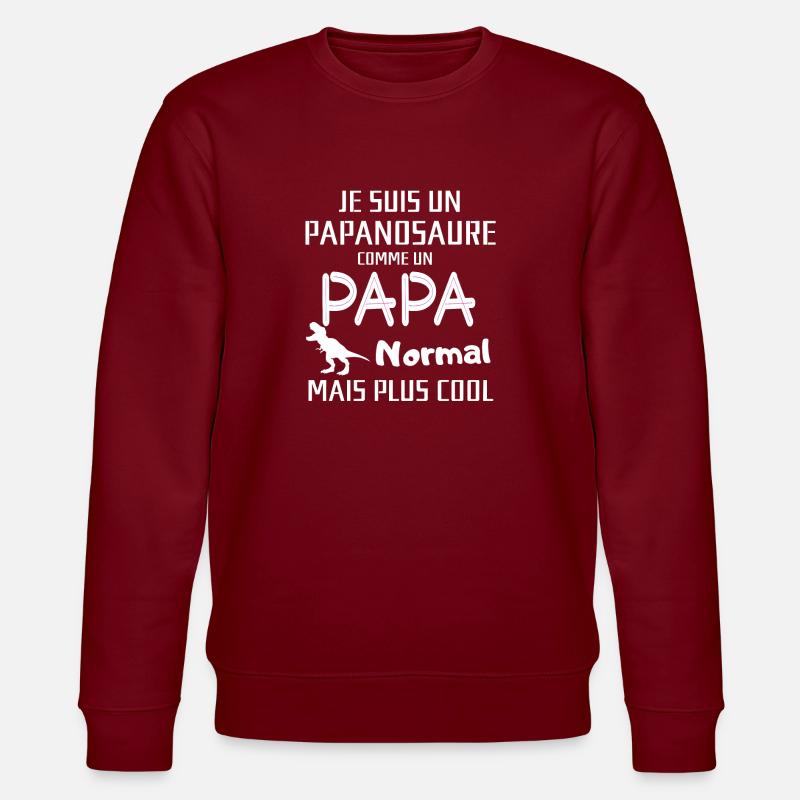 Papa dinosaure - Sweat bio CHANGER Stanley/Stella Unisexe - bordeaux