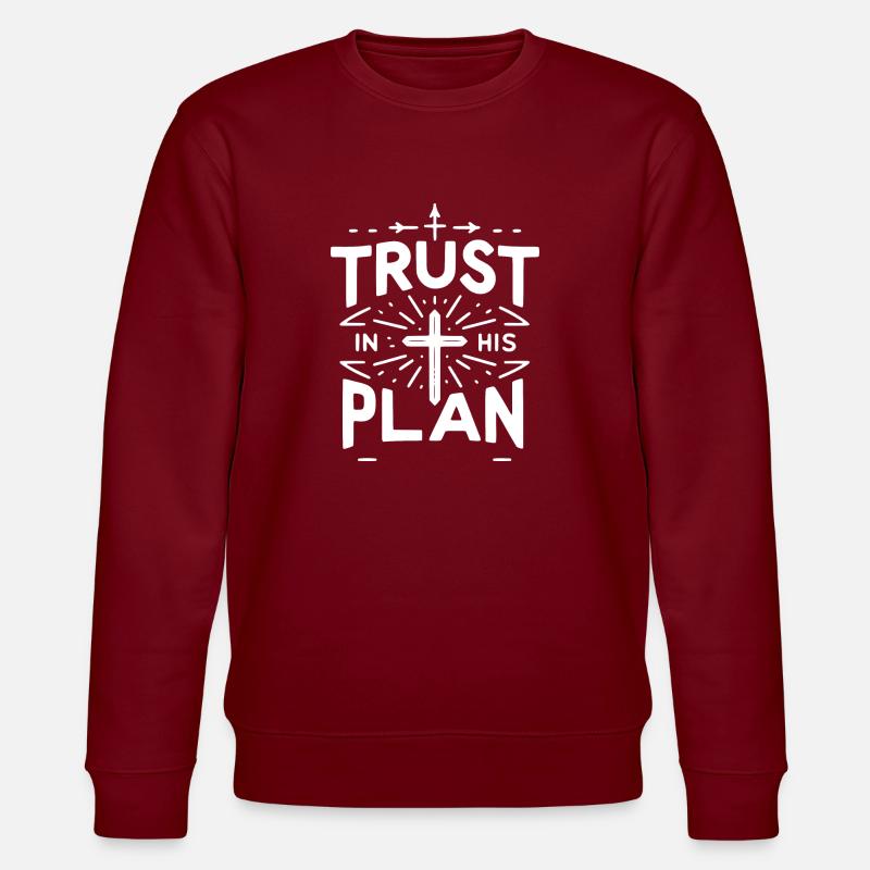 Trust in His Plan - Stanley/Stella CHANGER Unisex Organic Sweatshirt - burgundy