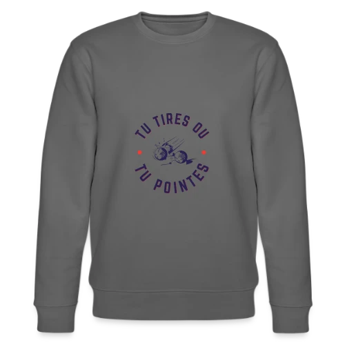 T-Shirt Pétanque: Tu Tires ou Tu Pointes? - Sweat bio CHANGER Stanley/Stella Unisexe