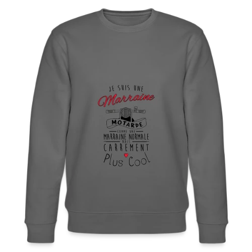 T-shirt Marraine Motarde : Carrément la Plus Cool ! - Sweat bio CHANGER Stanley/Stella Unisexe
