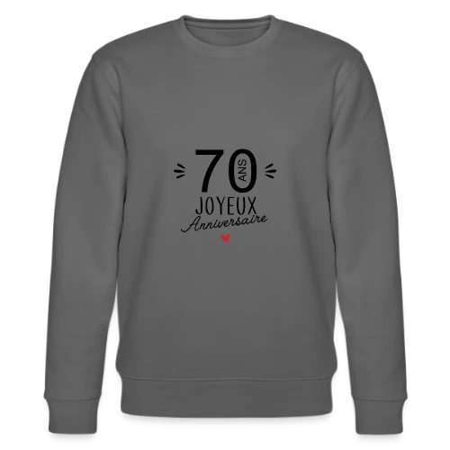 T-Shirt Anniversaire 70 Ans : L'Âge d'Or Célébré - Sweat bio CHANGER Stanley/Stella Unisexe