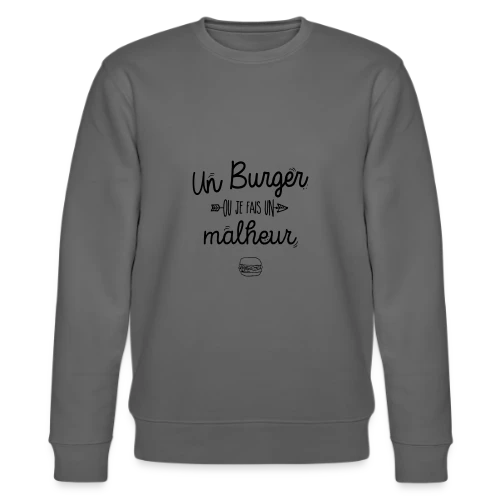 L'Empereur du Burger - Sweat bio CHANGER Stanley/Stella Unisexe