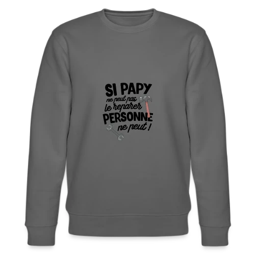 Super Papy Bricoleur - Sweat bio CHANGER Stanley/Stella Unisexe