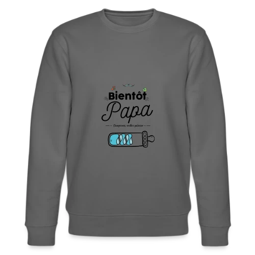 T-shirt Bientôt Papa : Humour et Annonce Naissance - Sweat bio CHANGER Stanley/Stella Unisexe