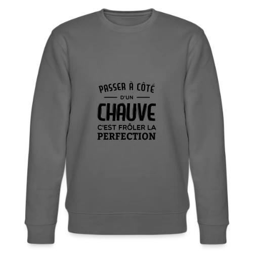 Chauve et Parfait : L'Humour Assume
R - Sweat bio CHANGER Stanley/Stella Unisexe
