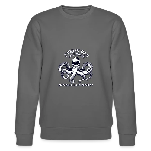 J'peux pas J'ai Plongée ! | T-Shirt Passion Sous-Marine - Sweat bio CHANGER Stanley/Stella Unisexe