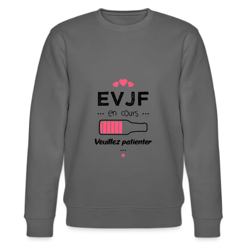 EVJF en Folie ! - Sweat bio CHANGER Stanley/Stella Unisexe