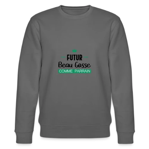Futur Beau Gosse comme Parrain : T-shirt Humour Naissance - Sweat bio CHANGER Stanley/Stella Unisexe