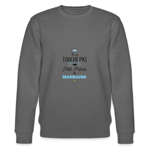 Mon Petit Prince de Marraine - Sweat bio CHANGER Stanley/Stella Unisexe