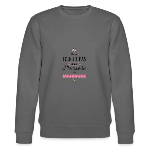 Ma Princesse de Marraine - Sweat bio CHANGER Stanley/Stella Unisexe