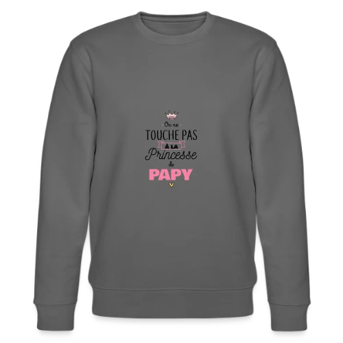 La Princesse de Papy - Sweat bio CHANGER Stanley/Stella Unisexe