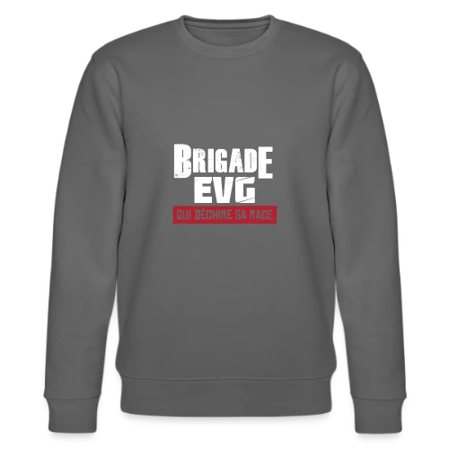 Brigade EVG Qui Déchire - Sweat bio CHANGER Stanley/Stella Unisexe