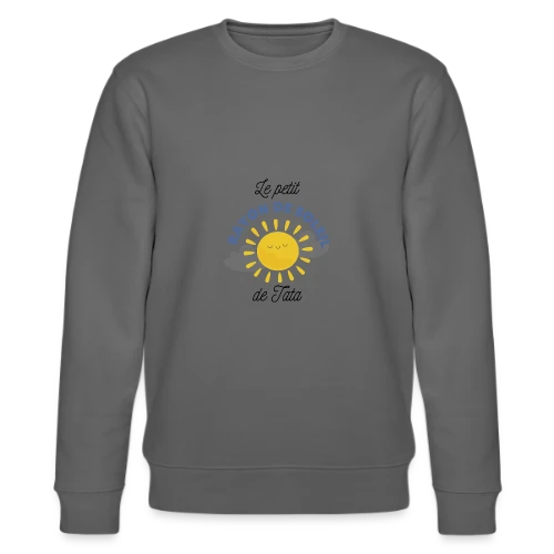 Le Rayon de Soleil de Tata - Sweat bio CHANGER Stanley/Stella Unisexe