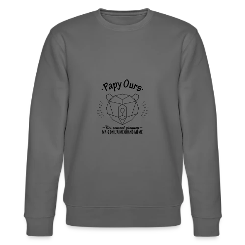 T-shirt Papy Ours Grognon, Adoré Malgré Tout - Sweat bio CHANGER Stanley/Stella Unisexe