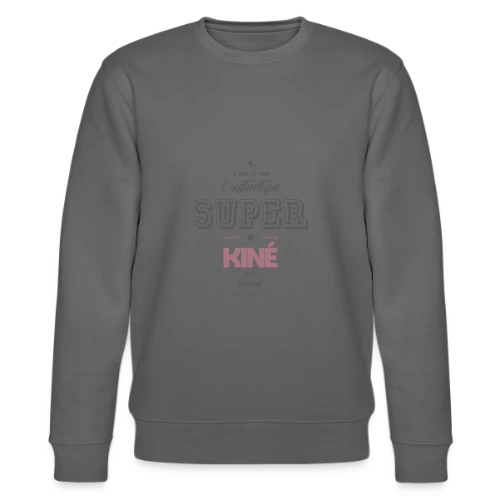 T-shirt Super Kiné : L'Authentique - Sweat bio CHANGER Stanley/Stella Unisexe