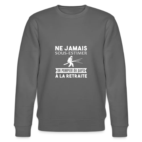 Pompier de Paris Retraité - Sweat bio CHANGER Stanley/Stella Unisexe
