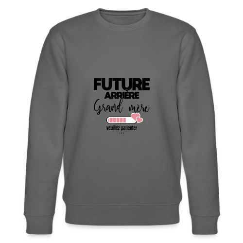 Future Arrière-Grand-Mère : La Belle Annonce - Sweat bio CHANGER Stanley/Stella Unisexe