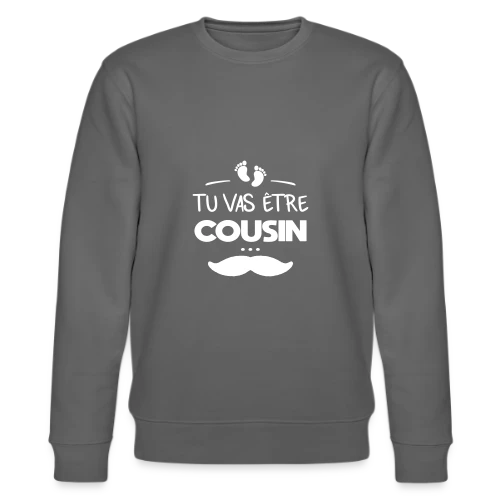 T-shirt Annonce Grossesse "Tu vas être cousin" - Sweat bio CHANGER Stanley/Stella Unisexe
