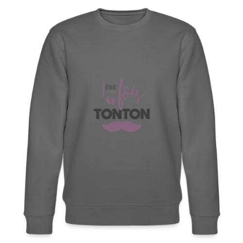Tonton Première Fois : La Fierté Assumée - Sweat bio CHANGER Stanley/Stella Unisexe