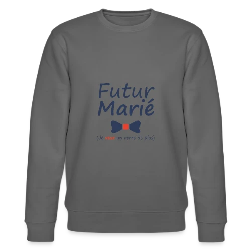 Futur Marié Verre de Plus - Sweat bio CHANGER Stanley/Stella Unisexe