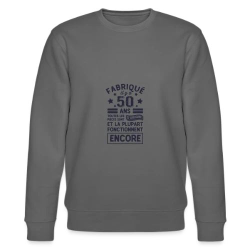 50 Ans Pièces d'Origine - Sweat bio CHANGER Stanley/Stella Unisexe