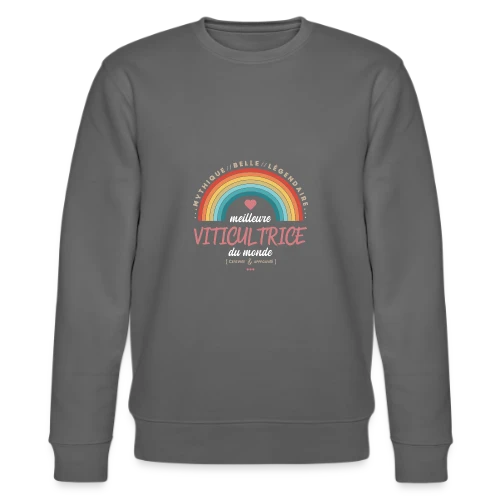 Meilleure Viticultrice du Monde - Sweat bio CHANGER Stanley/Stella Unisexe