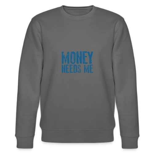 L'ARGENT A BESOIN DE MOI - Sweat bio CHANGER Stanley/Stella Unisexe
