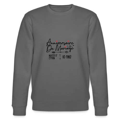 Anniversaire Mariage Noces Étain - Sweat bio CHANGER Stanley/Stella Unisexe