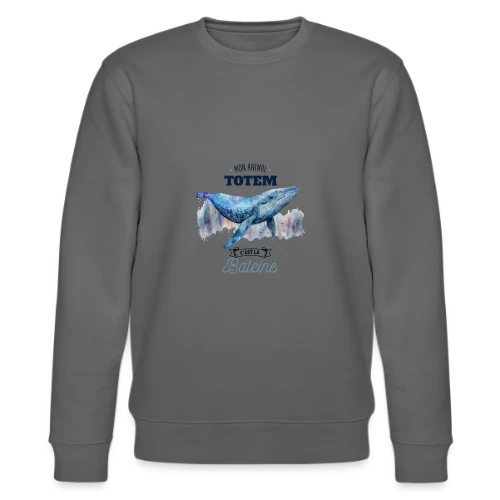La Baleine, Mon Animal Totem - Sweat bio CHANGER Stanley/Stella Unisexe