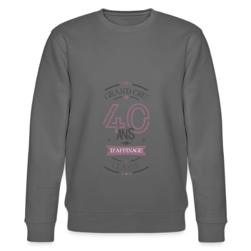 40 Ans d'Affinage : T-shirt Humour Anniversaire - Sweat bio CHANGER Stanley/Stella Unisexe