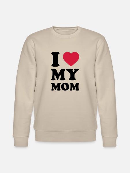 I LOVE MY MOM - Stanley/Stella CHANGER Unisex Organic Sweatshirt - beige