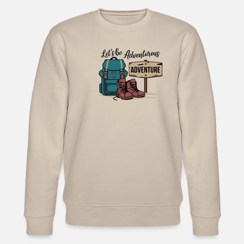 Let's be adventurous. - Stanley/Stella CHANGER Unisex Organic Sweatshirt - beige