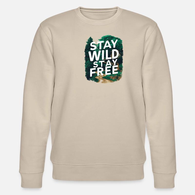 Restez sauvage, restez libre - Sweat bio CHANGER Stanley/Stella Unisexe - beige