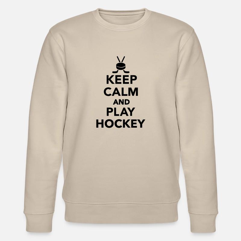 Keep calm and play Hockey - Sweat bio CHANGER Stanley/Stella Unisexe - beige