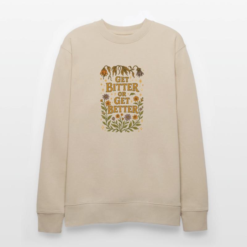 Werde bitter oder werde besser Stanley/Stella Unisex Bio-Sweatshirt CHANGER 