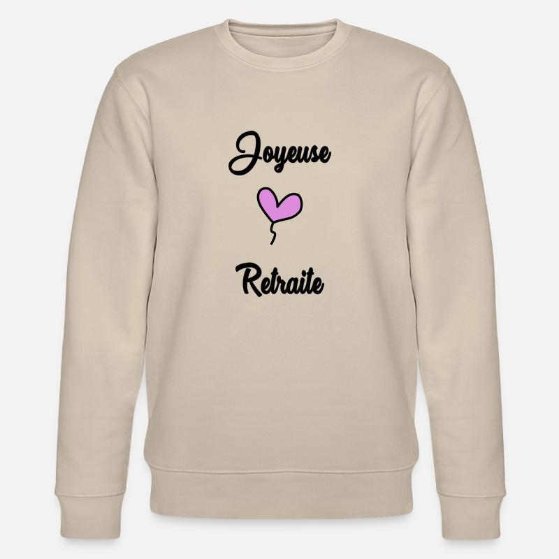 RETRAITE. RETRAITE. RETRAITEE. RETRAITE - Sweat bio CHANGER Stanley/Stella Unisexe - beige