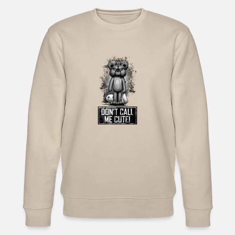Teddy - Don't Call Me Cute - Sweat bio CHANGER Stanley/Stella Unisexe - beige