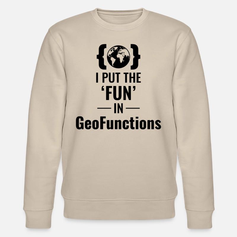 GeoFunctions GIS Programming Developer Fun - Stanley/Stella CHANGER Unisex Organic Sweatshirt - beige