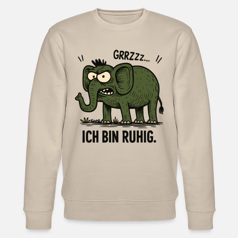 Wütender Elefant – Ich bin ruhig. - Stanley/Stella Unisex Bio-Sweatshirt CHANGER - Beige