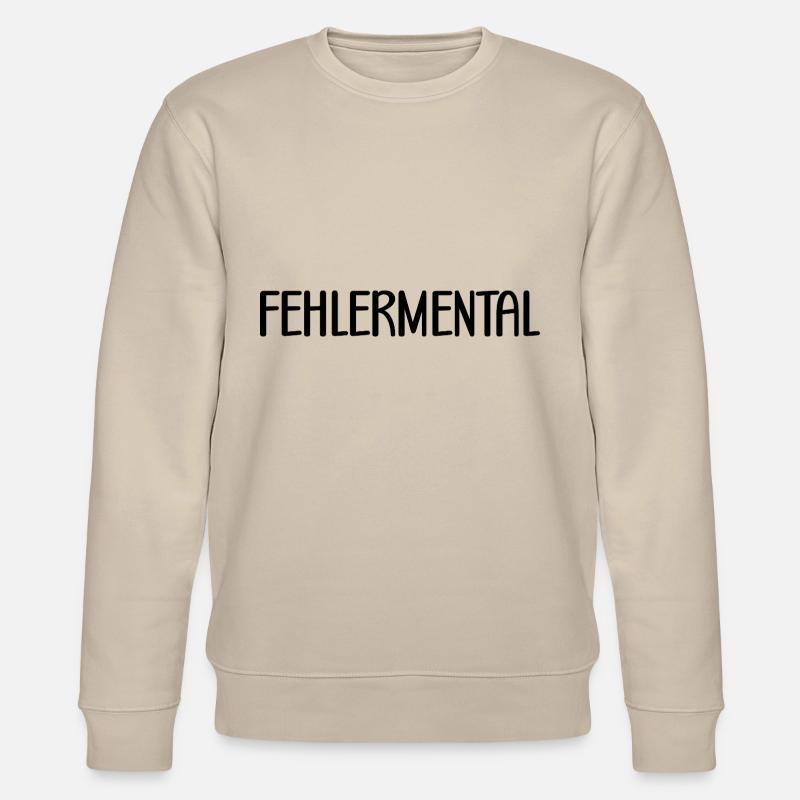 Lustiger Lehrer Versprecher Spruch Fehlermental - Stanley/Stella Unisex Bio-Sweatshirt CHANGER - Beige