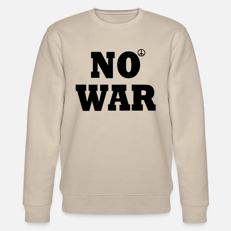 No war - Stanley/Stella CHANGER Unisex Organic Sweatshirt - beige