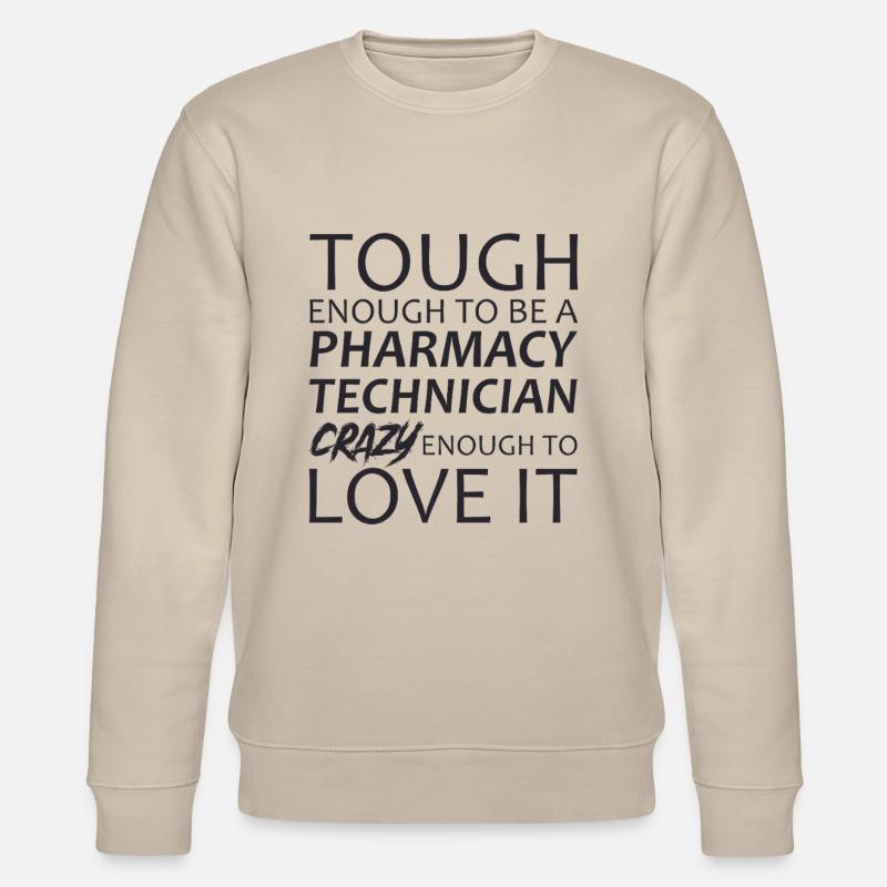 Pharmacy technician Crazy - Stanley/Stella Unisex Bio-Sweatshirt CHANGER  - Beige
