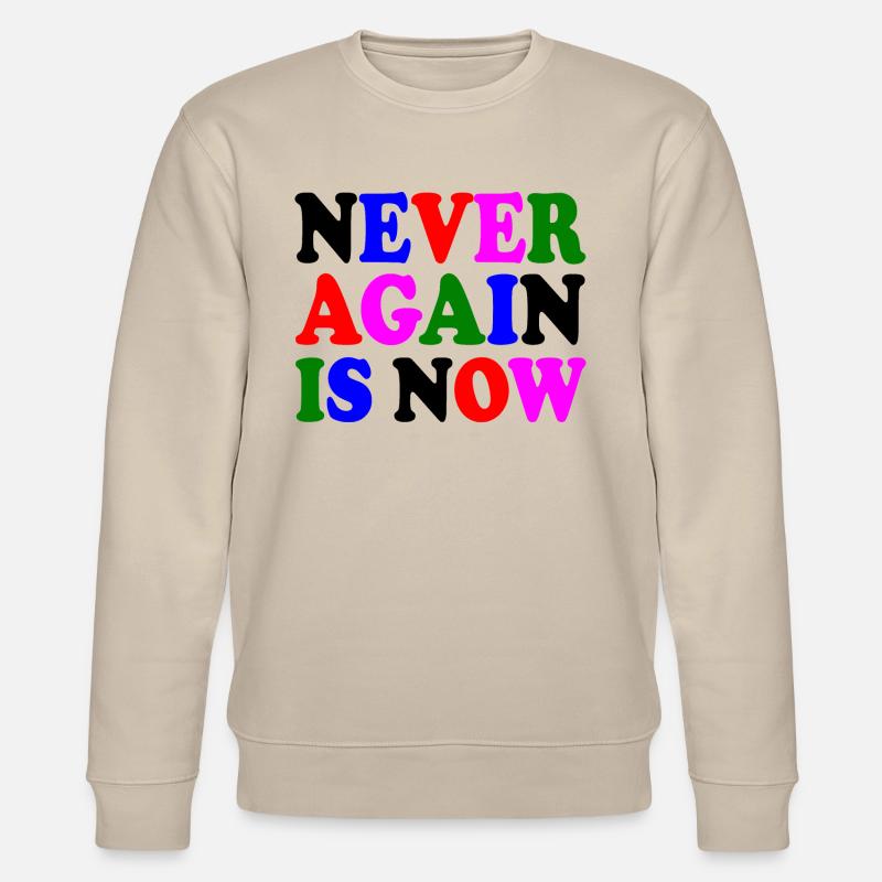 Never again is now - Stanley/Stella Unisex Bio-Sweatshirt CHANGER  - Beige